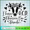 Obsessive Cow Disorder SVG, Cow SVG, Animals SVG 3 140 copy 4