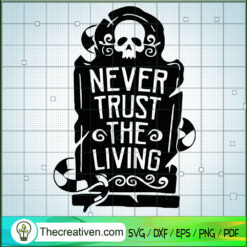 Never Trust The Living Beetl SVG Cut File for Cricut