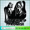 Just The Tip I Promise Ghost Face SVG Cut File for Cricut & Silhouette