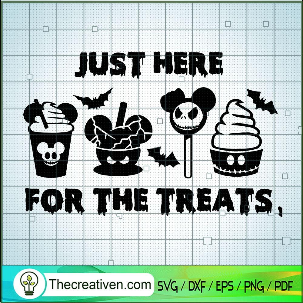 Just Here For The Treats SVG, Halloween SVG, Scary SVG 1 Just Here For The Treats SVG, Halloween SVG, Scary SVG