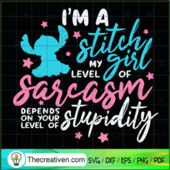 Im A Stitch Girl SVG, Stitch SVG, Cartoon Characters SVG