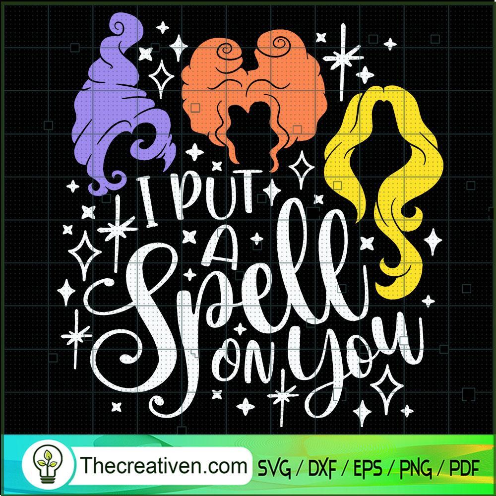 I Put A Spell On You SVG Cut File for Cricut & Silhoue Design 45423 1 I Put A Spell On You SVG Cut File for Cricut & Silhoue Design 45423