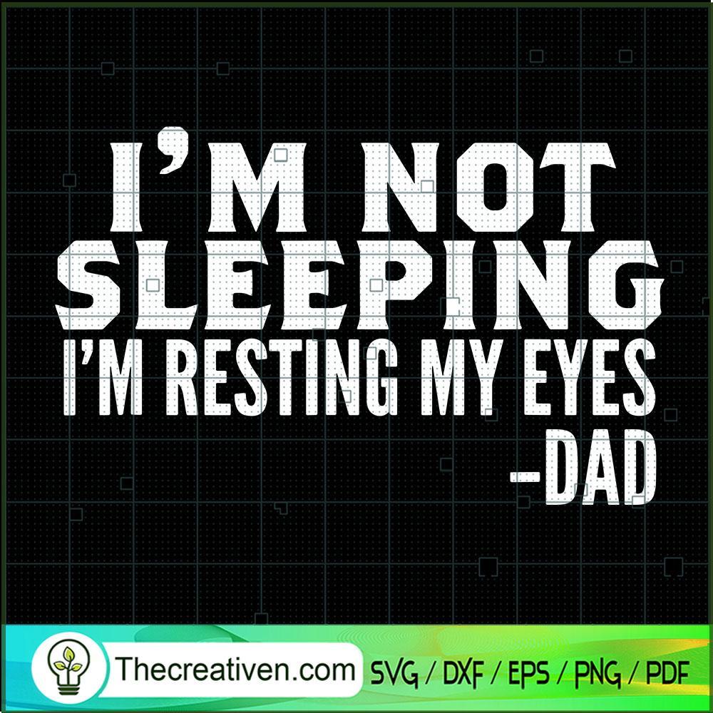 Im Not Sleeping Im Resting M SVG Cut File for Cricut 1 Im Not Sleeping Im Resting M SVG Cut File for Cricut