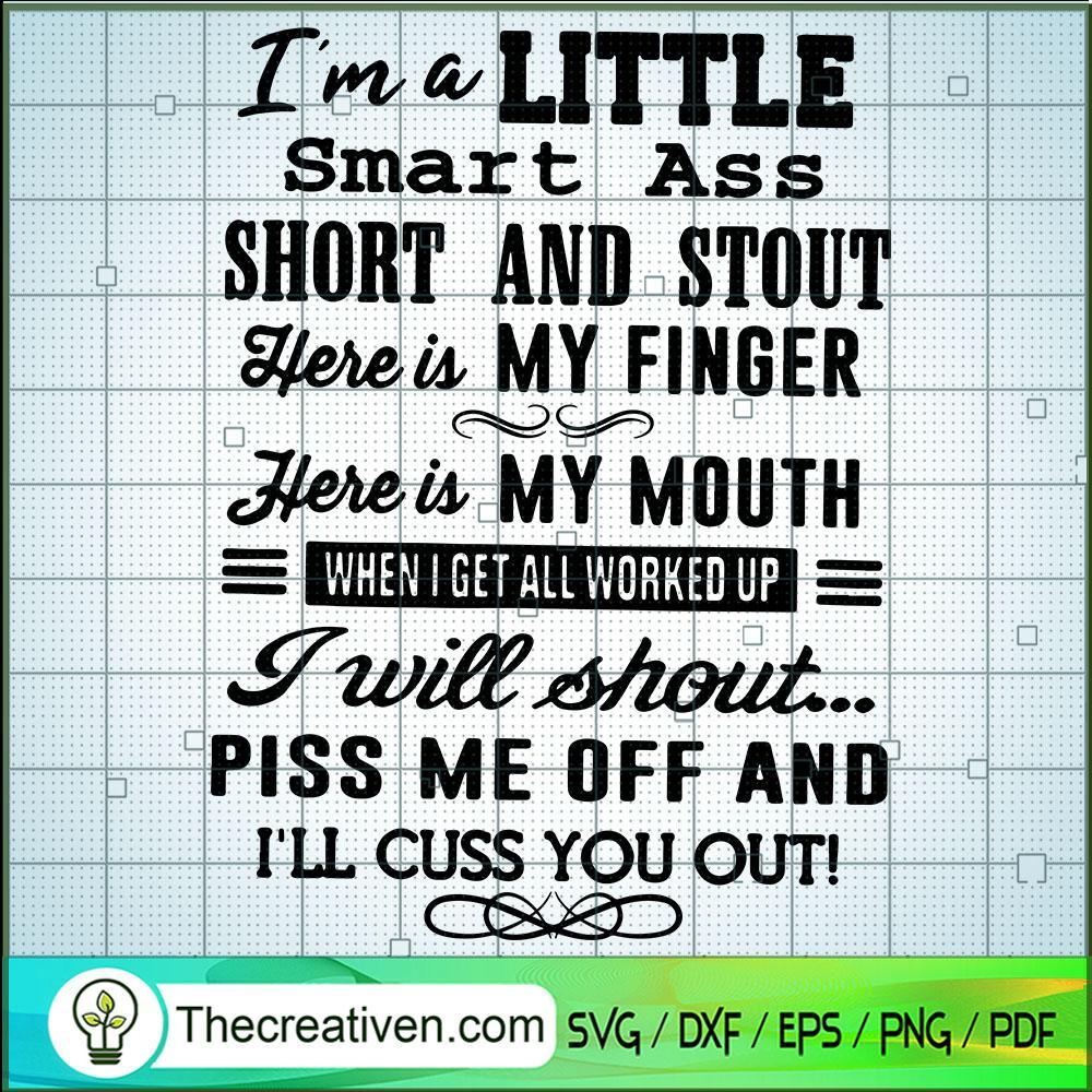 Im A Little Smart Ass Short SVG Cut File for Cricut 1 Im A Little Smart Ass Short SVG Cut File for Cricut