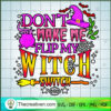 Dont Make Me Flip My Witch Switch SVG Cut File for Cri Design 44813 2 41 copy 9