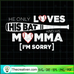 He Only Loves His Bat and Hi SVG Cut File for Cricut