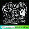 A Dream Is a Wish Your Heart Makes SVG Cut File for Cr Design 44355 2 7 copy 9