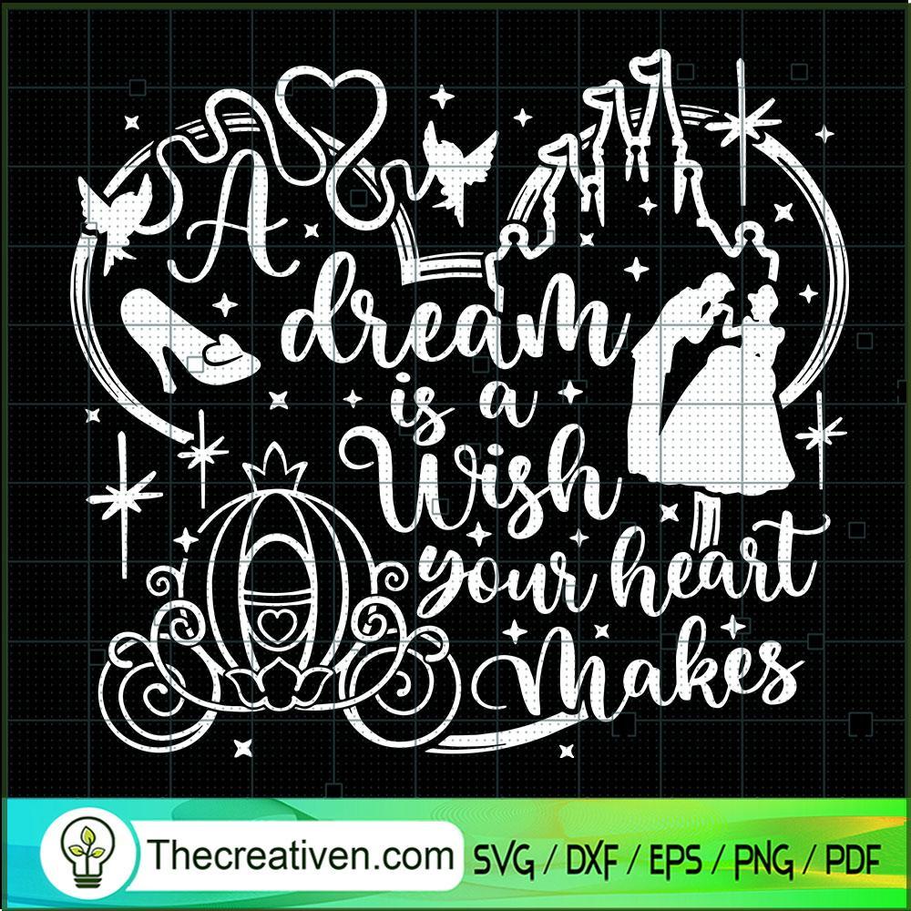 A Dream Is a Wish Your Heart Makes SVG Cut File for Cr Design 44355 1 A Dream Is a Wish Your Heart Makes SVG Cut File for Cr Design 44355