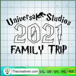 2021 Family Trip SVG, Family Vacation SVG, Universal Studio SVG