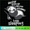 Never Give Up On Your Dream  SVG Cut File for Cricut