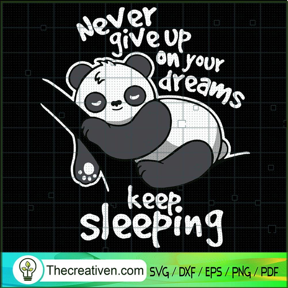 Never Give Up On Your Dream SVG Cut File for Cricut 1 Never Give Up On Your Dream SVG Cut File for Cricut