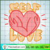 Love Yourself SVG, Heart Lover SVG, The Cute Words SVG 2 115 copy 2