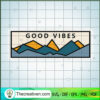 Good Vibes Moutains SVG, Digital Painting SVG, Moutains SVG 2 78 copy 4