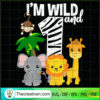 I'm Wild And One SVG, Animals SVG, Cartoon SVG