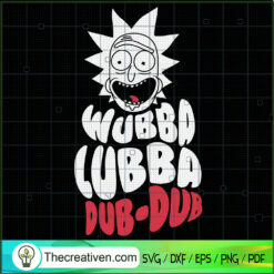 Wubba Lubba Dub-dub Rick SVG, Rick And Morty SVG, Cartoon SVG