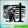 US Soldier Kneeling at Cross SVG, Veteran SVG, USA Army SVG 2 176 copy 1