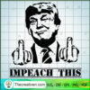 Trump Impach This SVG, Donald Trump SVG, Trump President SVG 3 173 copy