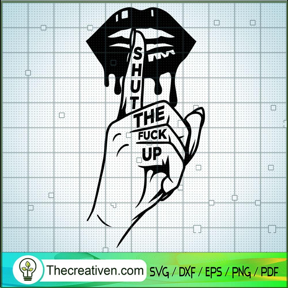 Sexy Lips Dripping SVG, Sexy Lips SVG, Shut The Fuck Up SVG 1 Sexy Lips Dripping SVG, Sexy Lips SVG, Shut The Fuck Up SVG