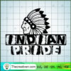 Indian Pride SVG, Indian SVG, Native Man SVG 2 100 copy 2