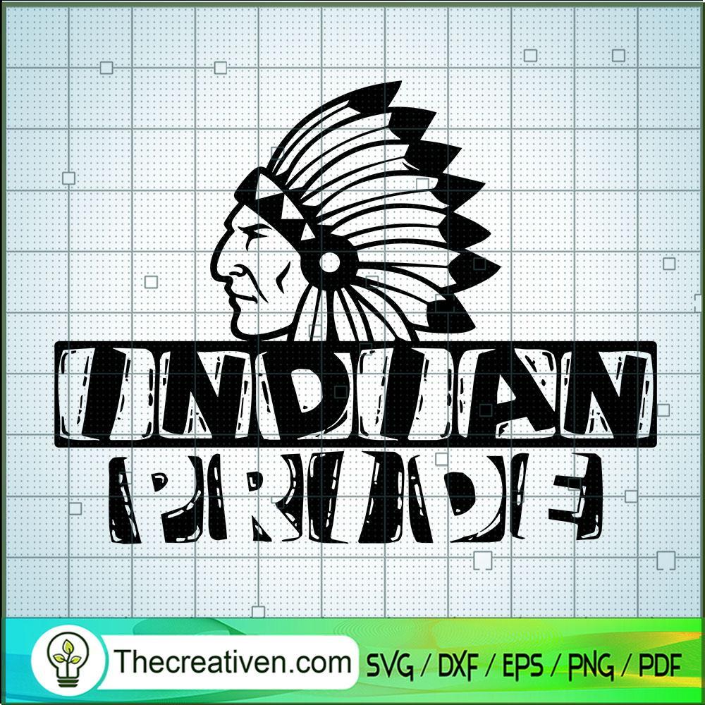 Indian Pride SVG, Indian SVG, Native Man SVG 1 Indian Pride SVG, Indian SVG, Native Man SVG
