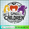 I Smell Children Teacher Life SVG, Hocus Pocus SVG, Halloween SVG 3 92 copy 2