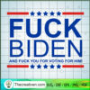 Fuck Biden Fuck You For Voti SVG Cut File for Cricut 2 74 copy 4