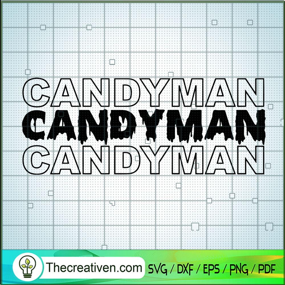 Candy Man SVG, Candy SVG, The Words SVG 1 Candy Man SVG, Candy SVG, The Words SVG