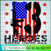 13 Heroes SVG, Heroes USA SVG, Army SVG