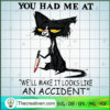 You Had Me At SVG, Cat Scare SVG, Halloween SVG