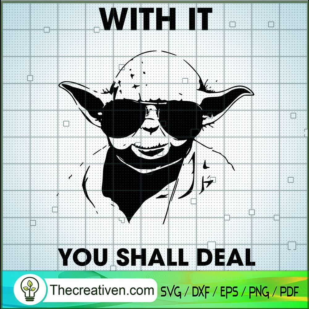 With It You Shall Deal SVG, Baby Yoda SVG, Star Wars SVG 1 With It You Shall Deal SVG, Baby Yoda SVG, Star Wars SVG