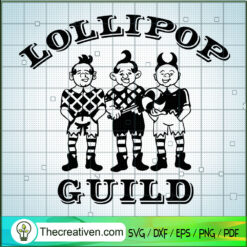 Lollipop Guild SVG, The Wizard Of Oz SVG, Singer SVG