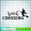 Witch Crossing SVG Cut File for Cricut & Silhouette