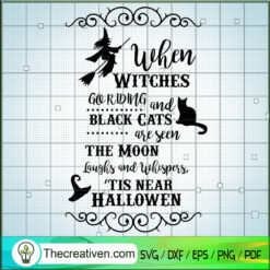 When Witches Go Riding SVG Cut File for Cricut & Silhouette