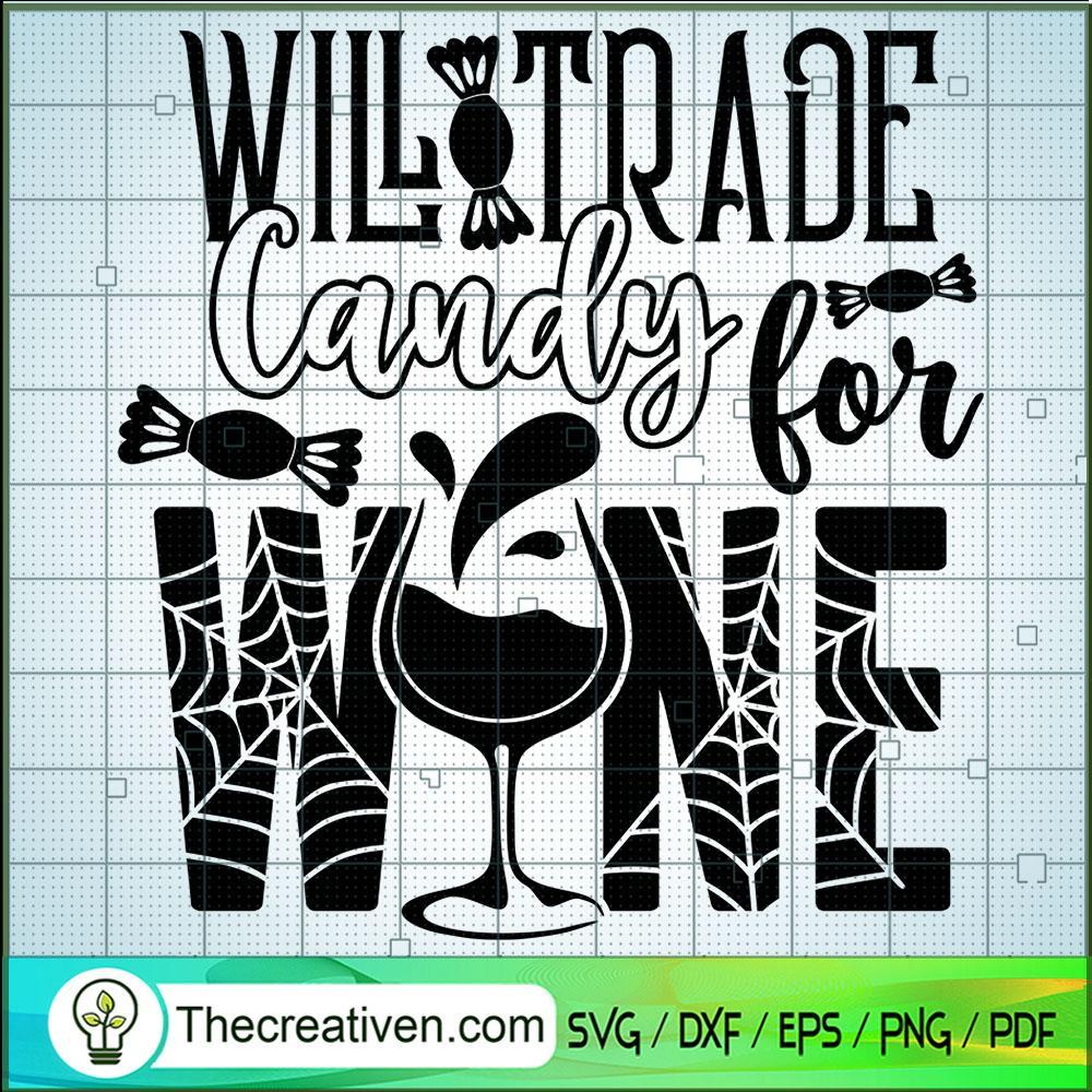 Will Trade Candy for Wine SVG Cut File for Cricut & Si Design 42861 1 Will Trade Candy for Wine SVG Cut File for Cricut & Si Design 42861