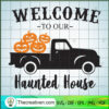 Welcome Yo Our Haunted House SVG Cut File for Cricut & Silhouette 3 Welcome to our Haunted House copy