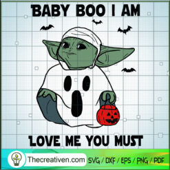 Baby Boo I Am Love Me You Must SVG Cut File for Cricut & Silhouette