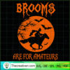 Brooms Are For Amateurs SVG Cut File for Cricut & Silhouette 2 76 copy 2