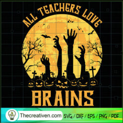 All Teachers Love Brains SVG Cut File for Cricut & Sil Design 42288