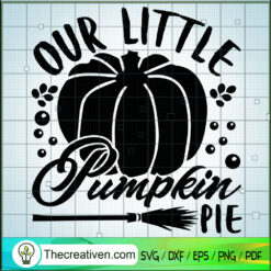 Our Little Pumpkin Pie SVG Cut File for Cricut & Silhouette