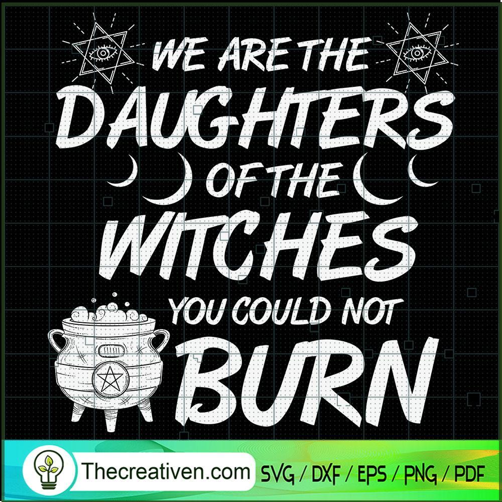 We Are The Daughters Of The SVG Cut File for Cricut 1 We Are The Daughters Of The SVG Cut File for Cricut