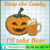 Keep The Candy I'll Take Beer SVG Cut File for Cricut & Silhouette