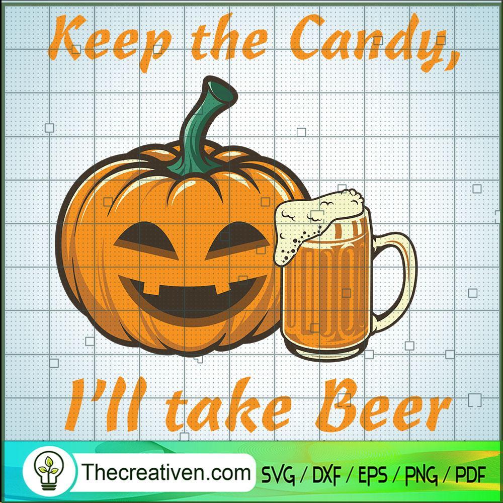 Keep The Candy I'll Take Beer SVG Cut File for Cricut & Silhouette 1 Keep The Candy I'll Take Beer SVG Cut File for Cricut & Silhouette