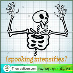 Spooking Intensifies SVG Cut File for Cricut & Silhouette