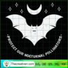 Protect Our Nocturnal Pollinators SVG Cut File for Cricut & Silhouette