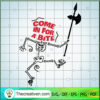 Come In For A Bite SVG Cut File for Cricut & Silhouette 2 Tweetii 201022 UP 02 copy