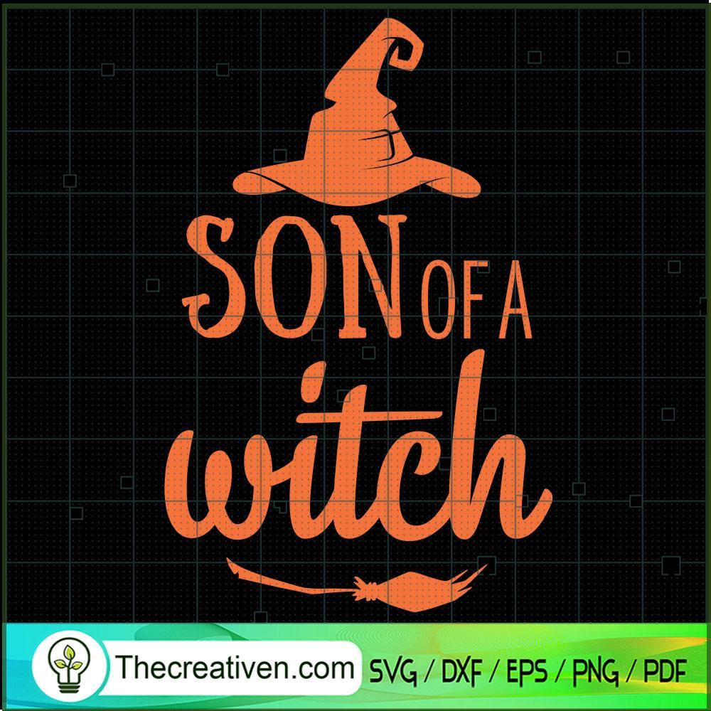 Son Of A Witch SVG Cut File for Cricut & Silhouette 1 Son Of A Witch SVG Cut File for Cricut & Silhouette