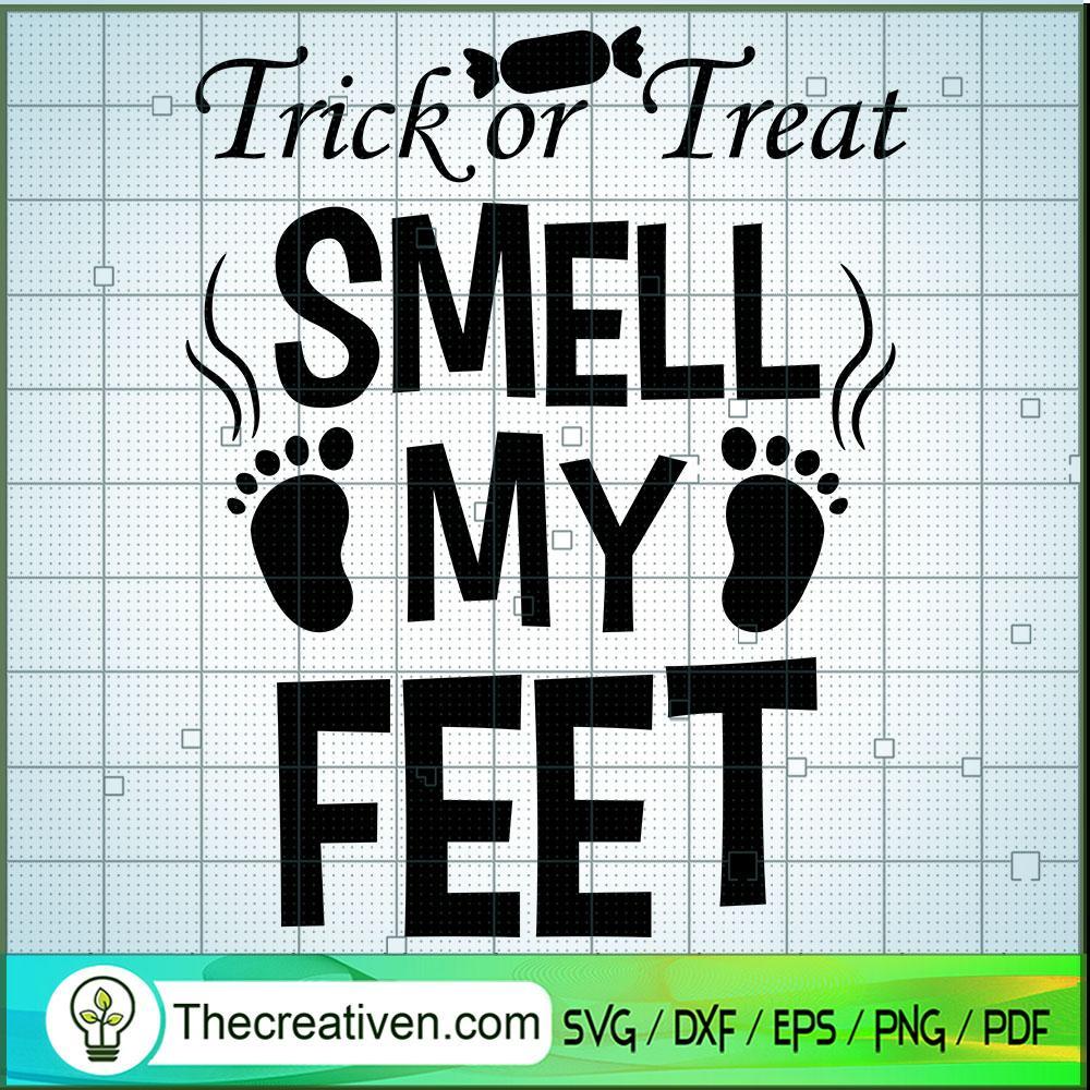 Trick Or Treat Smell My Feet SVG Cut File for Cricut & Design 41234 1 Trick Or Treat Smell My Feet SVG Cut File for Cricut & Design 41234