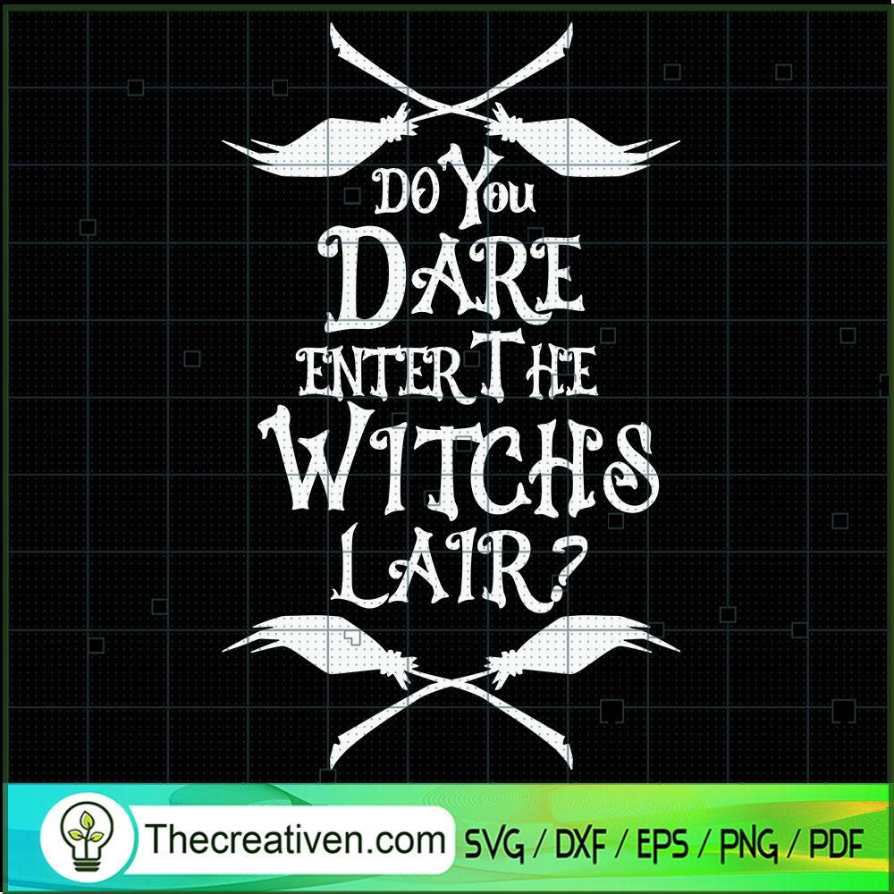 Do You Dare Enter The Witche SVG Cut File for Cricut 1 Do You Dare Enter The Witche SVG Cut File for Cricut