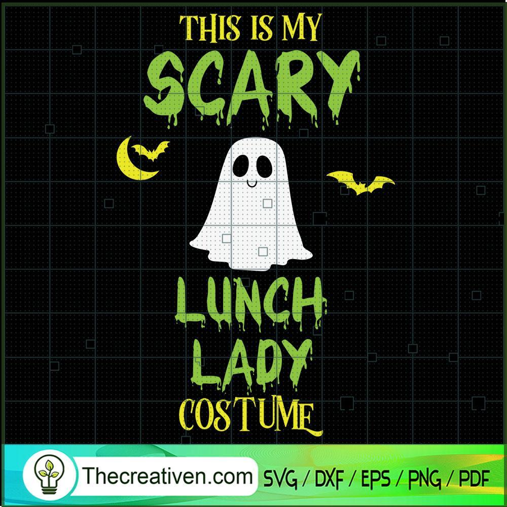 This Is Scary Lunch Lady Costume SVG Cut File for Cricut & Silhouette 1 This Is Scary Lunch Lady Costume SVG Cut File for Cricut & Silhouette