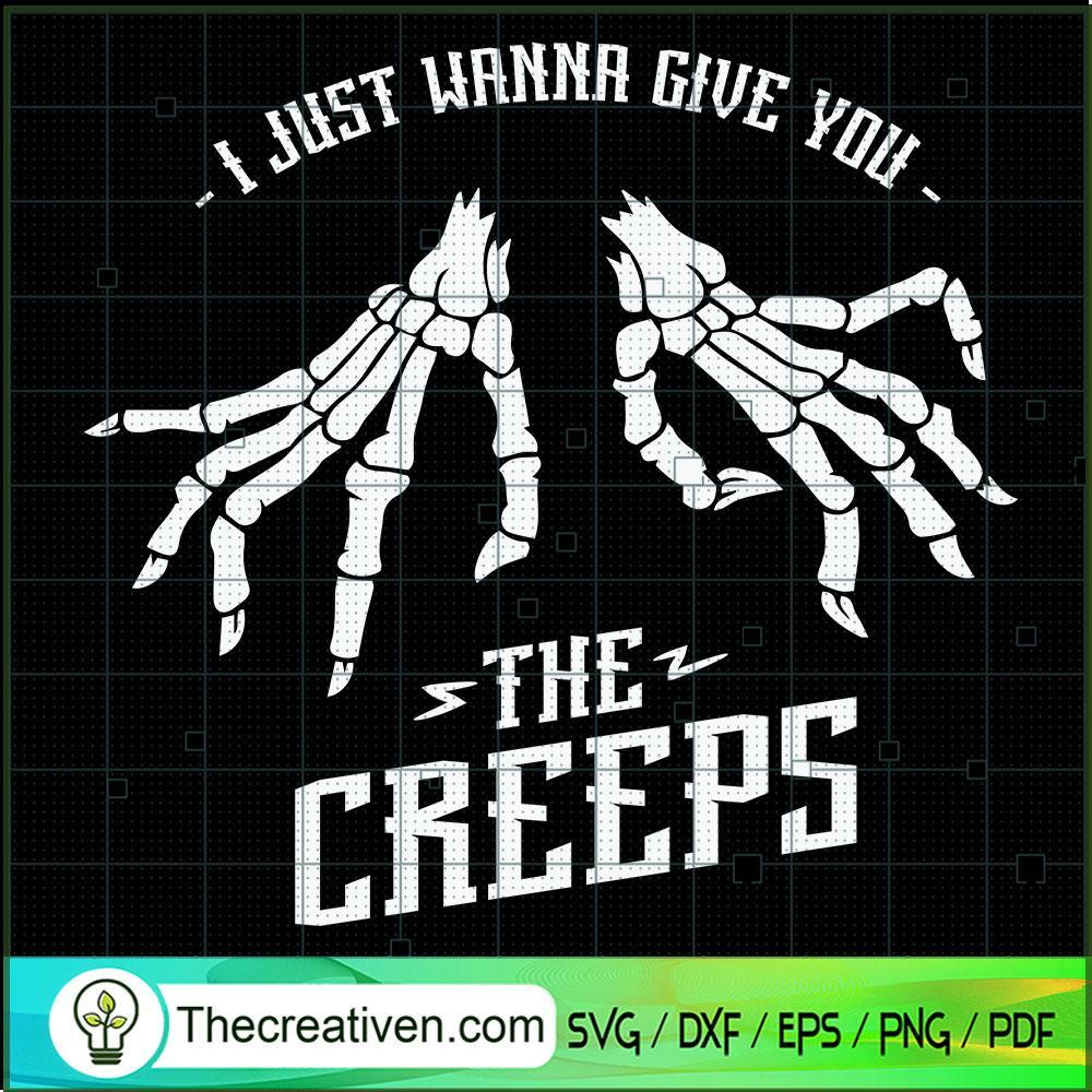 I Just Wanna Give You The Creeps SVG Cut File for Cricut & Silhouette 1 I Just Wanna Give You The Creeps SVG Cut File for Cricut & Silhouette